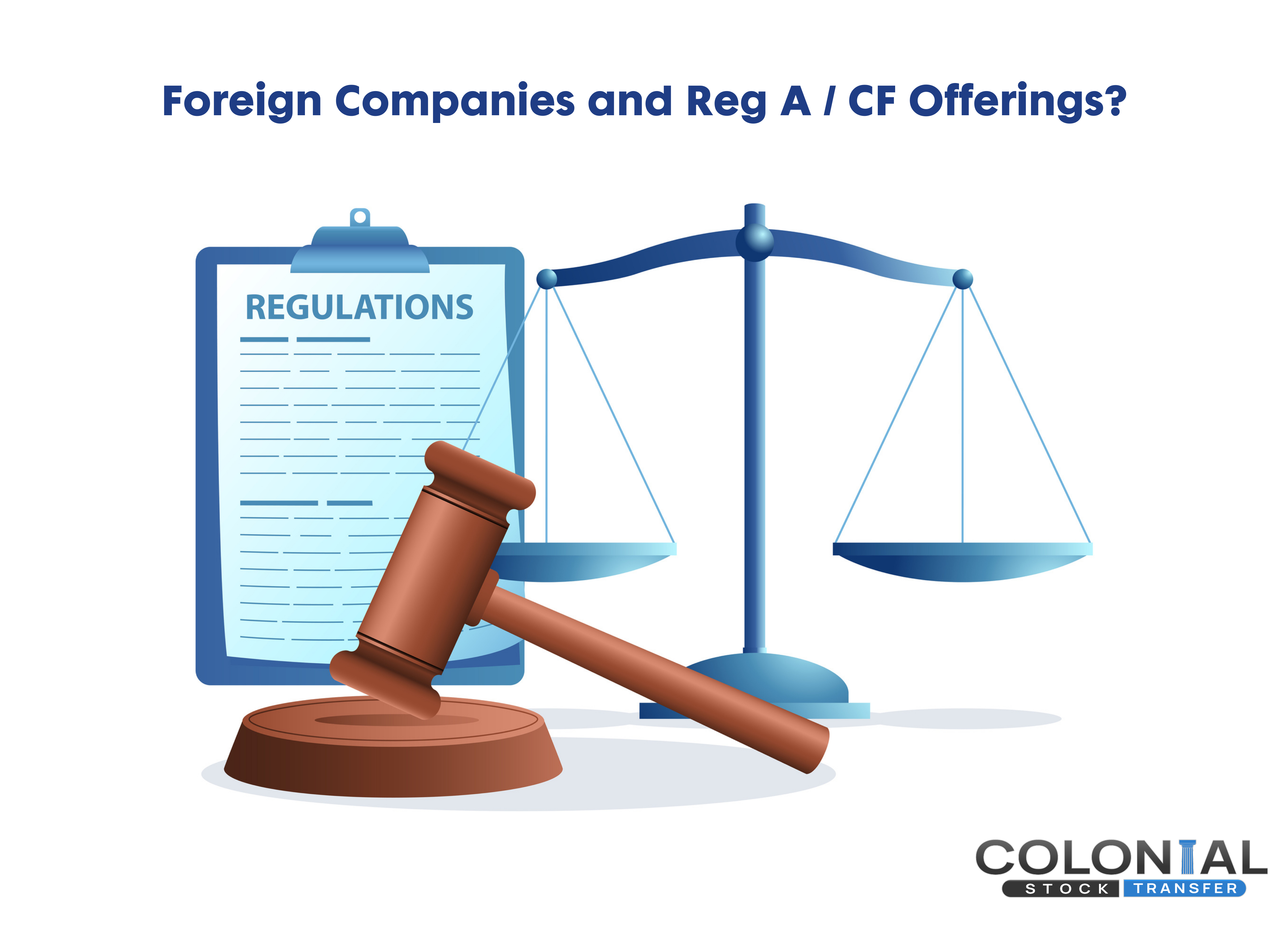Can Foreign Companies do a Reg A or Reg CF Offering? Colonial Stock