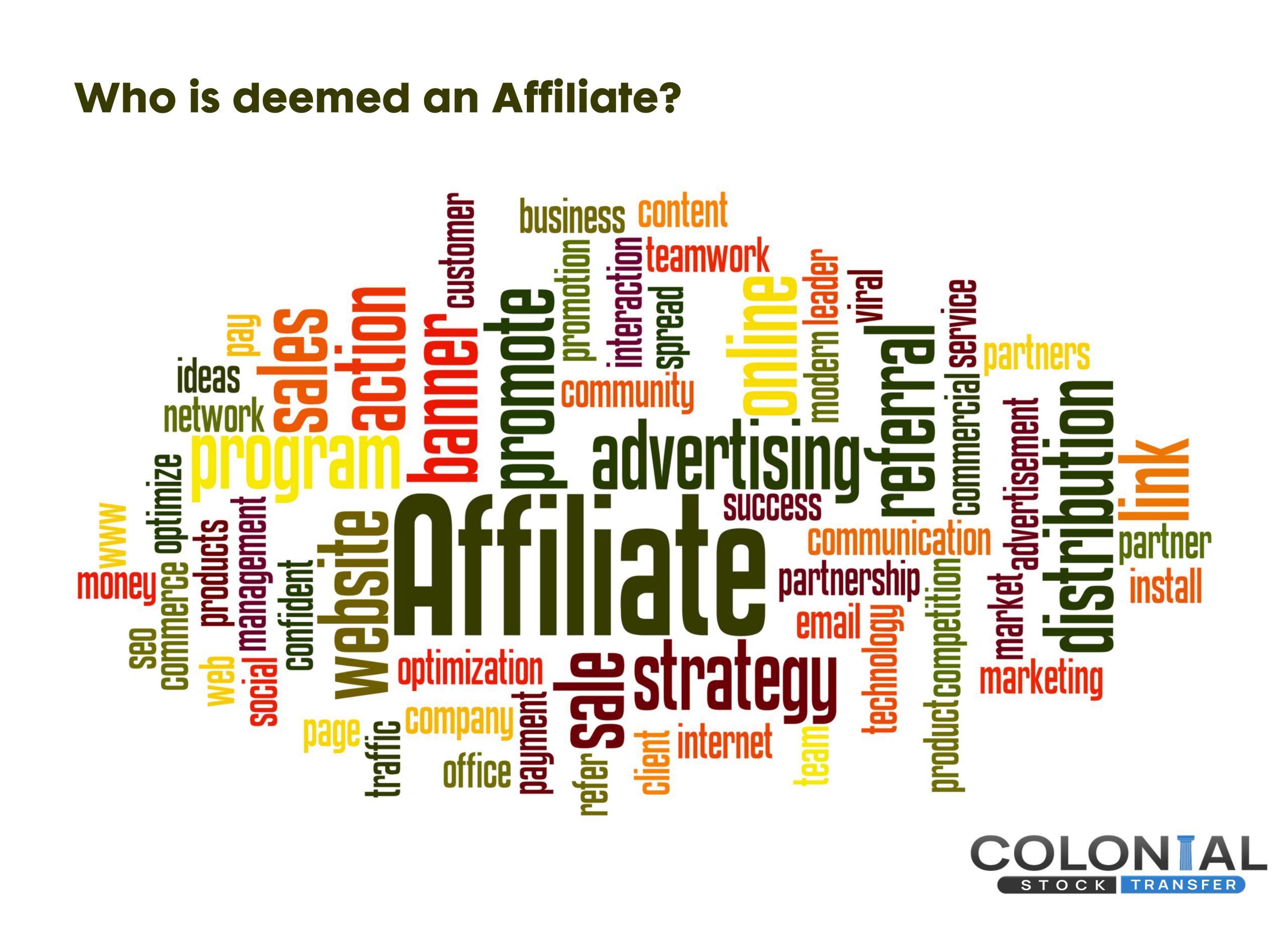Who is deemed an Affiliate?