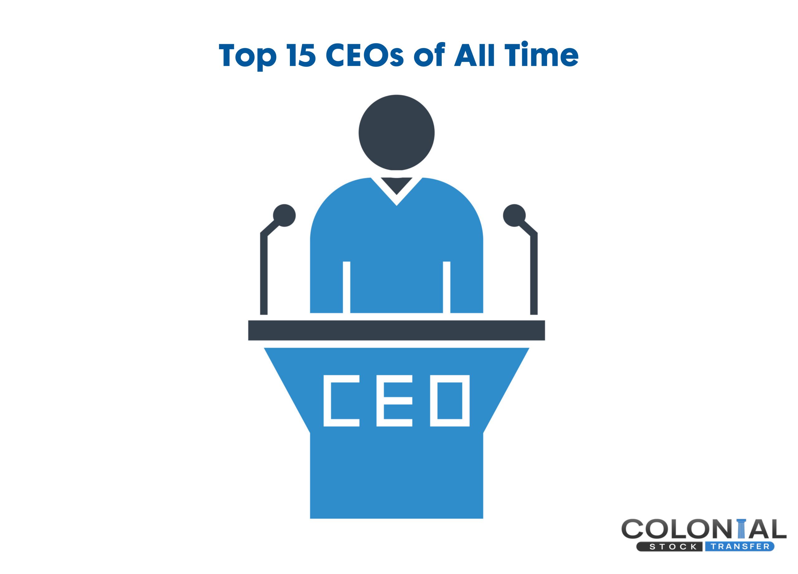 Top 15 CEOs of All Time