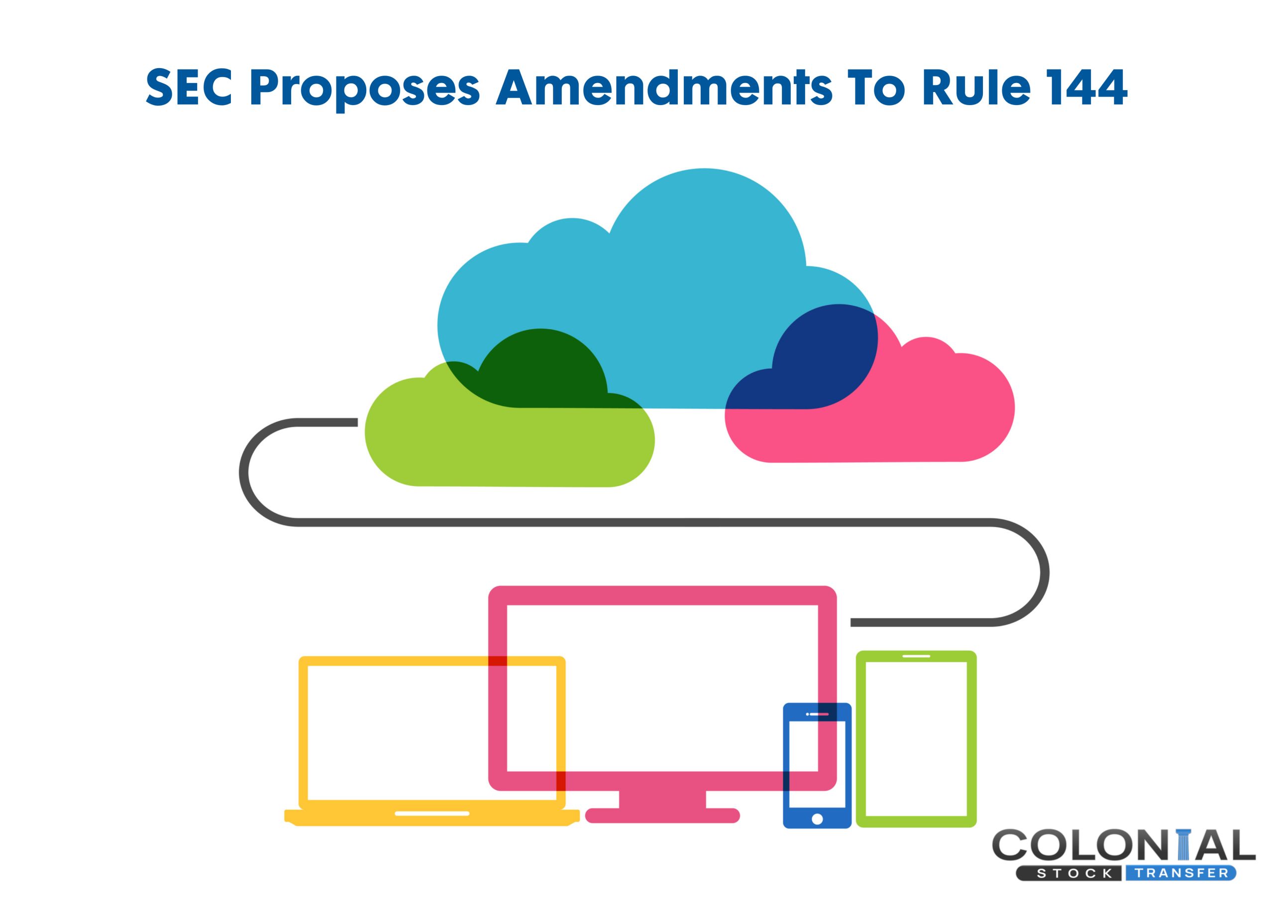 SEC Proposes Amendments To Rule 144