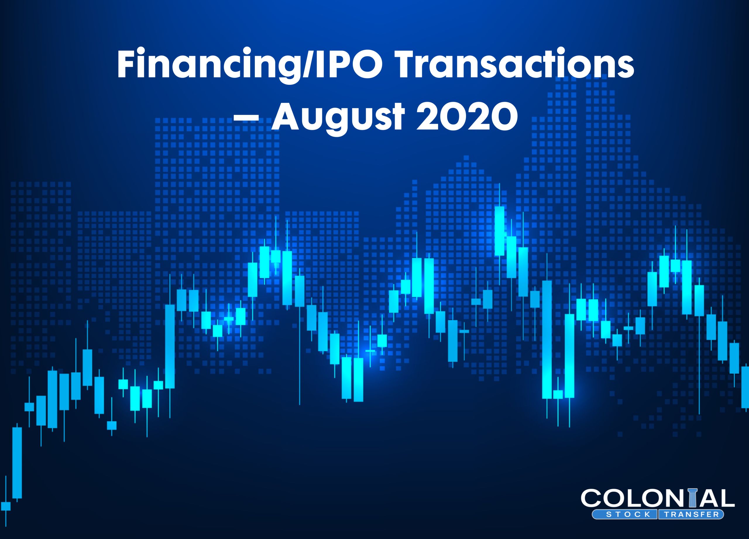 Financing/IPO Transactions – August 2020