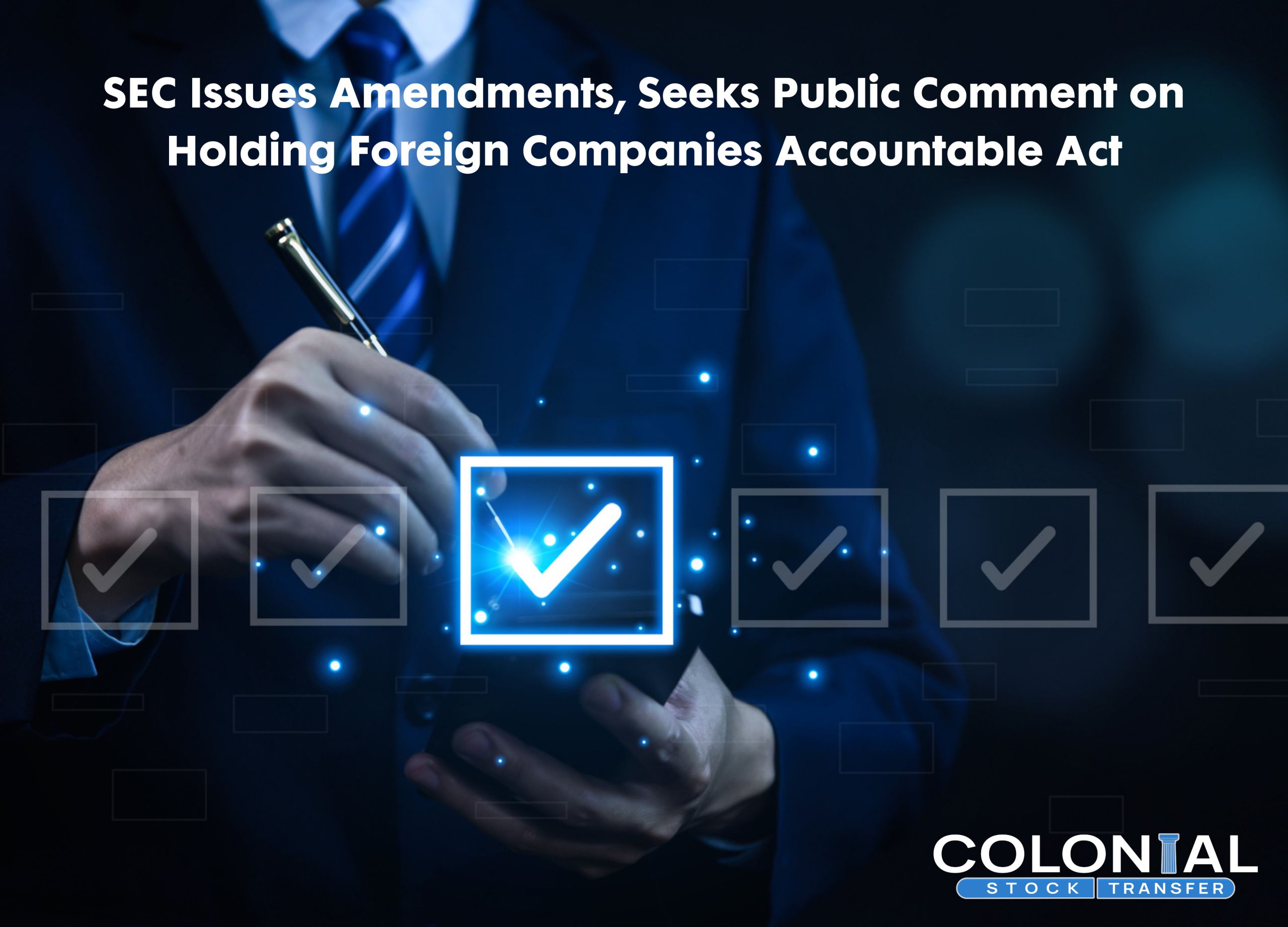 SEC Issues Amendments, Seeks Public Comment on Holding Foreign Companies Accountable Act