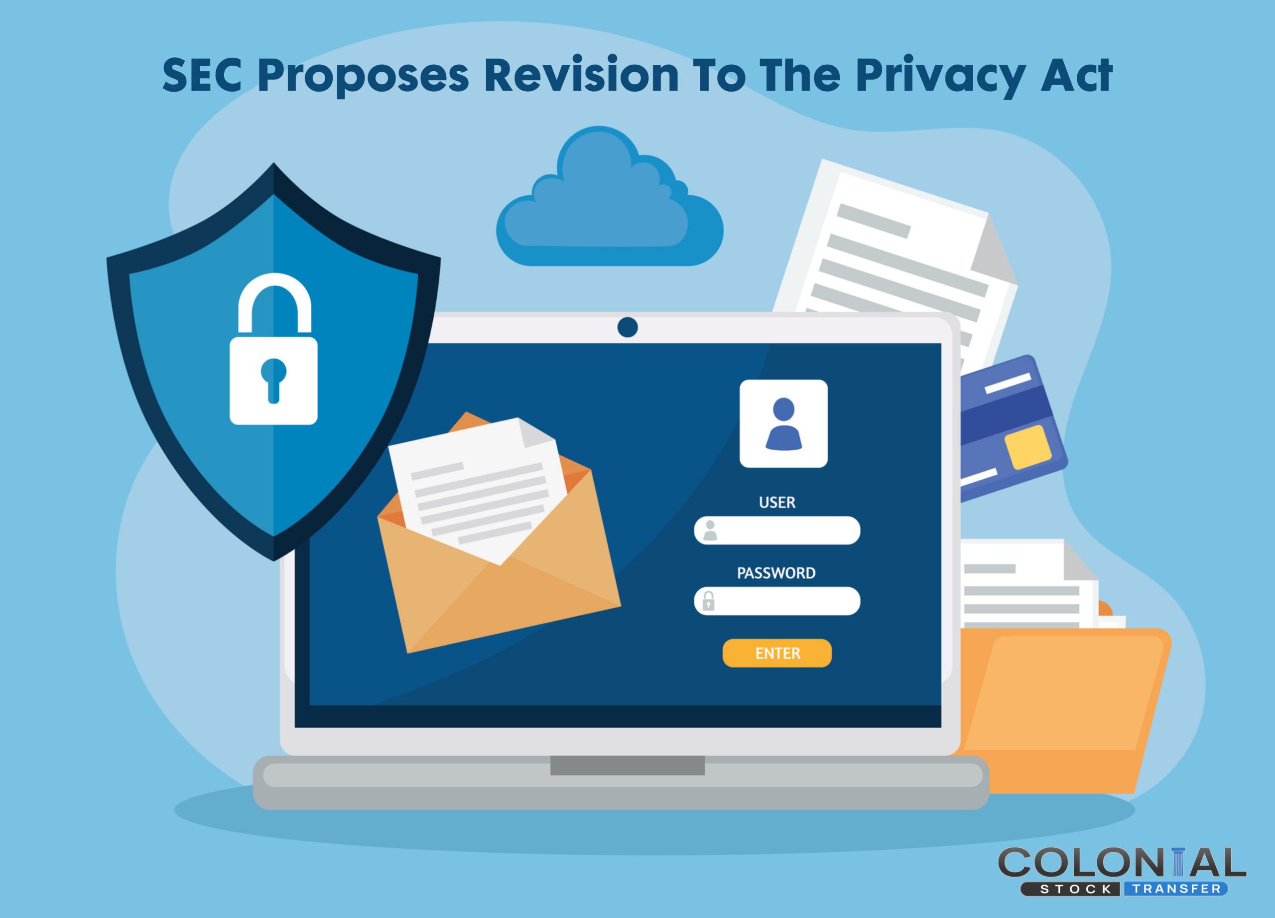 SEC Proposes Revision To The Privacy Act