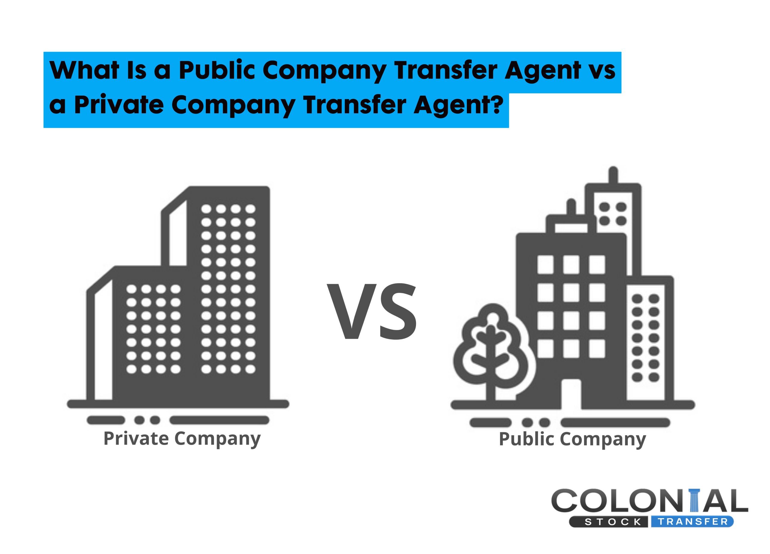 What Is a Public Company Transfer Agent vs a Private Company Transfer Agent?