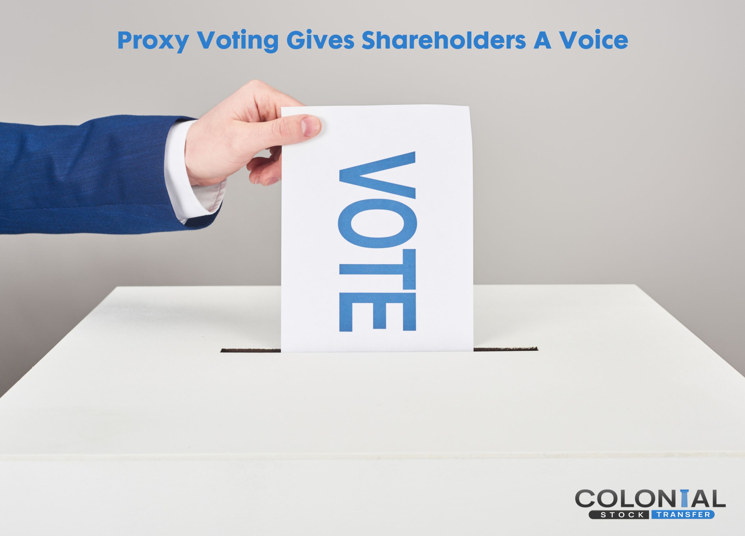 Proxy Voting Gives Shareholders A Voice