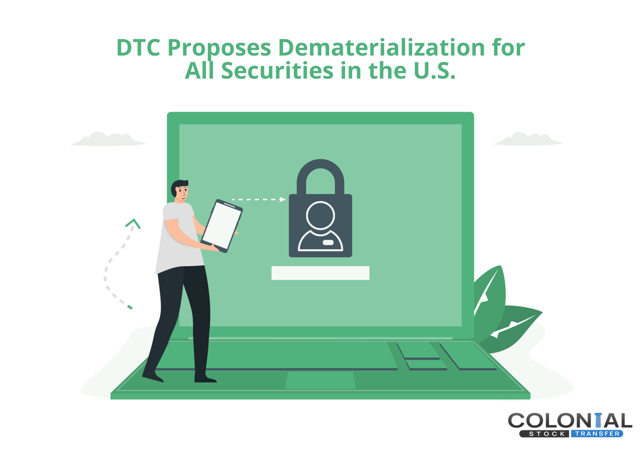 DTC Proposes Dematerialization for All Securities in the U.S.