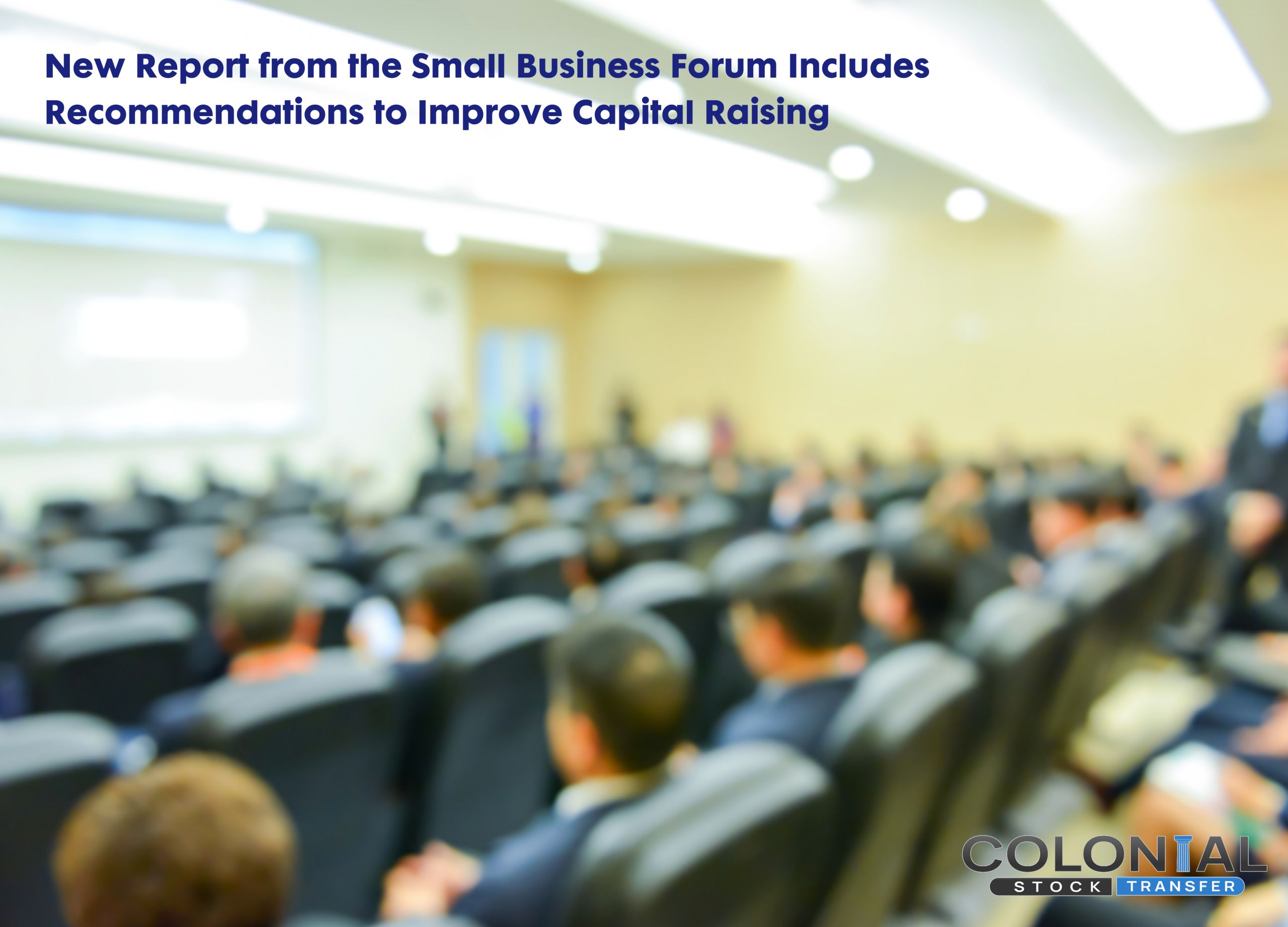 New Report from the Small Business Forum Includes Recommendations to Improve Capital Raising