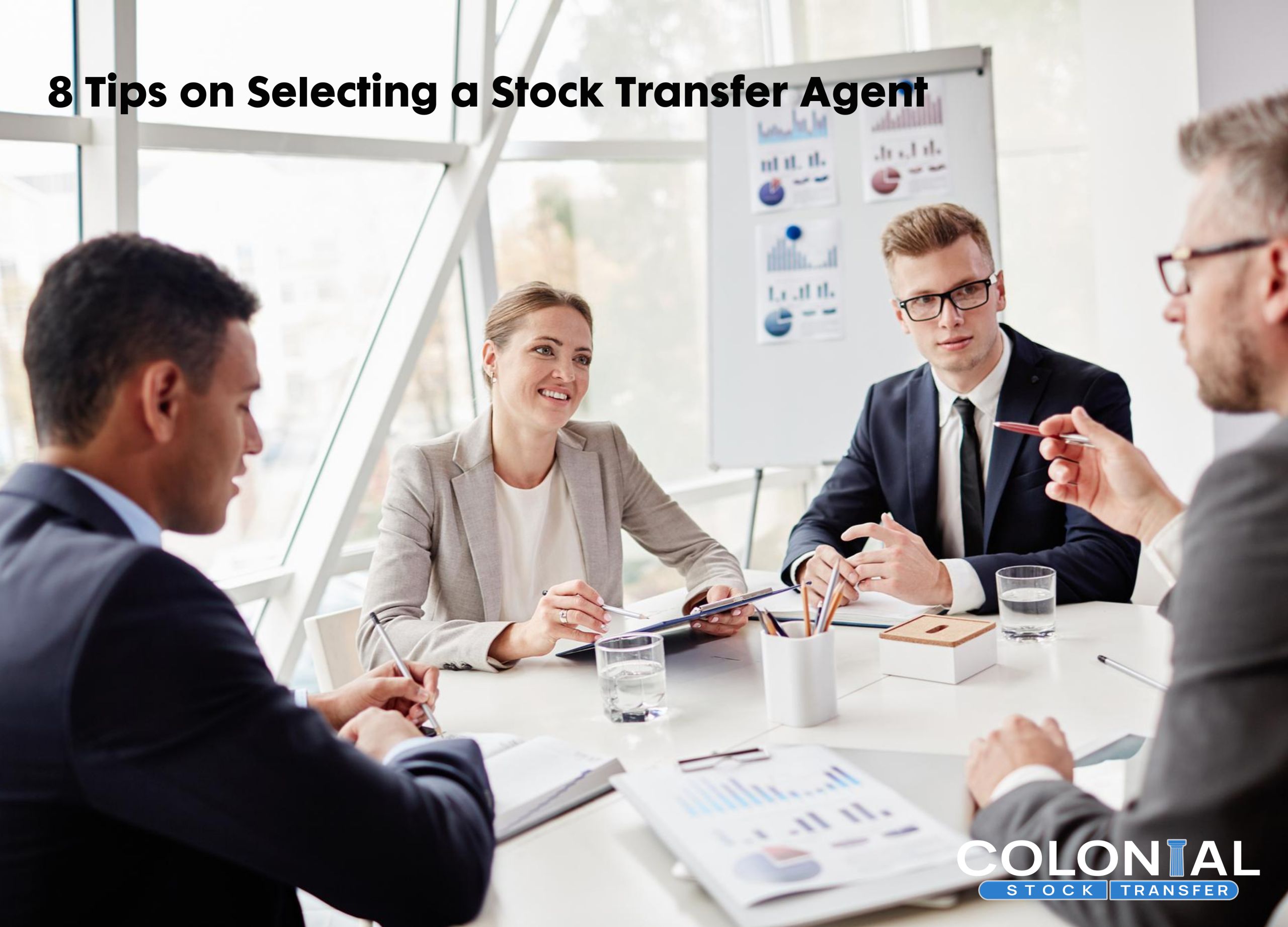 8 Tips on Selecting a Stock Transfer Agent
