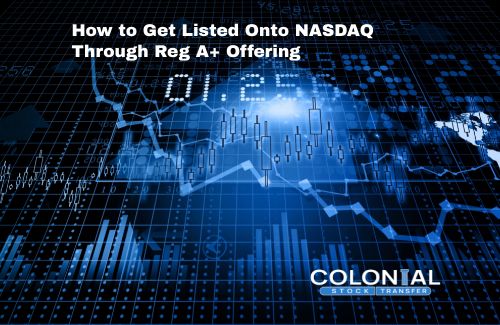 How to Get Listed Onto NASDAQ Through Reg A+ Offering